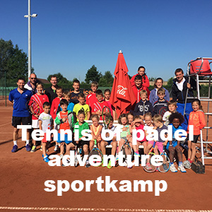 Tennis-adventure of padel-adventure sportkamp